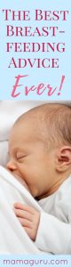 The Best Breastfeeding Advice Ever!