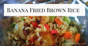 Banana Fried Brown Rice