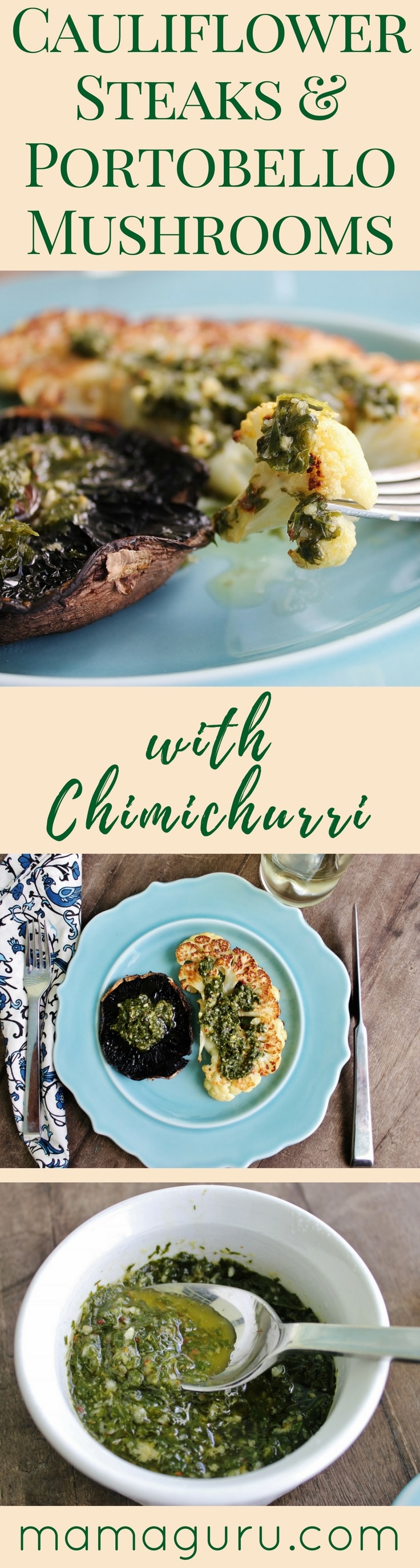 Cauliflower Steaks and Portobello Mushrooms with Chimichurri • Mamaguru