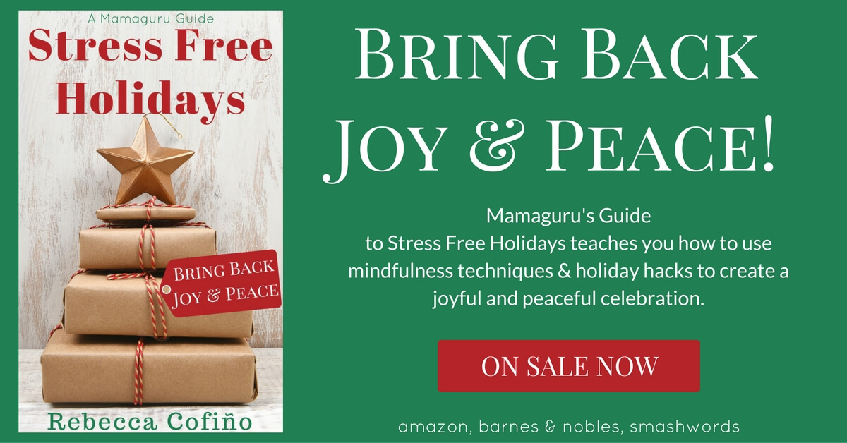 Stress Free Holidays: Bring Back Joy & Peace • Mamaguru