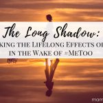 The Long Shadow: Tracking the Lifelong Effects of Rape in the Wake of #MeToo