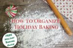 How to Organize Holiday Baking • Mamaguru
