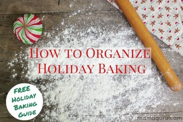 How to Organize Holiday Baking • Mamaguru